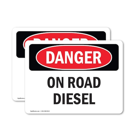 Signmission On Road Diesel Danger Sign, Vinyl Decal, 7in W x 5in L, 2PK OS-2PACK-DS-D-57-L-1126